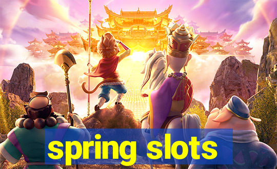 spring slots