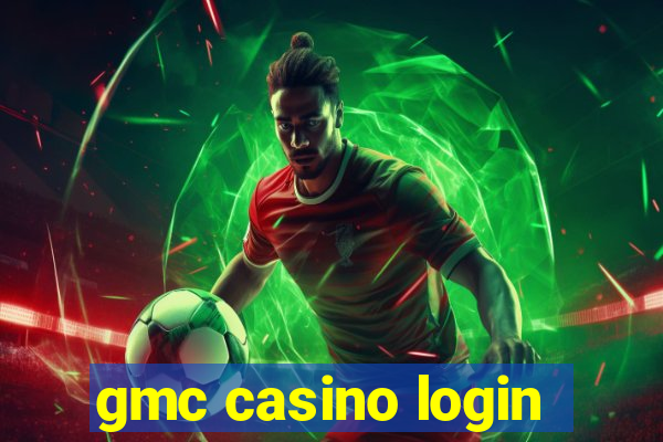 gmc casino login