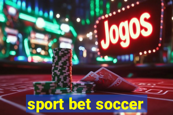 sport bet soccer