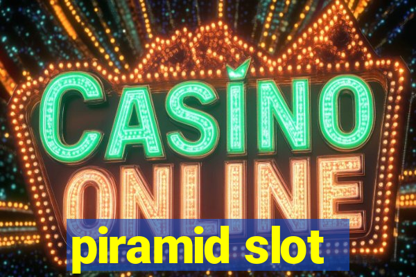 piramid slot