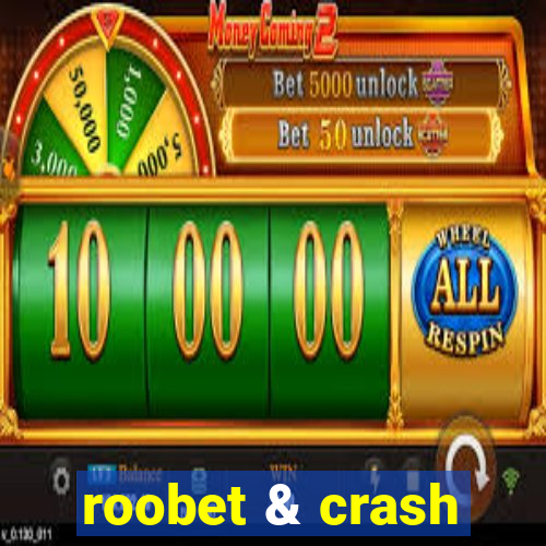 roobet & crash