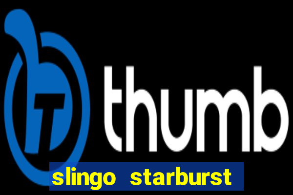 slingo starburst online slot