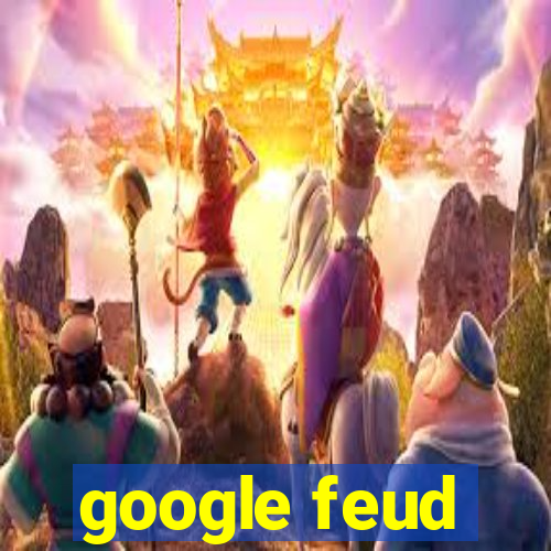 google feud