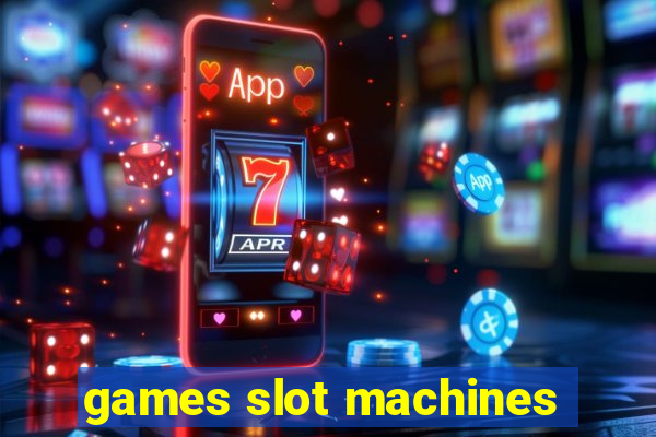 games slot machines