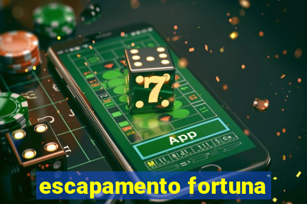 escapamento fortuna