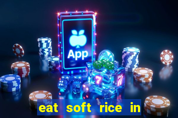 eat soft rice in another world hentai