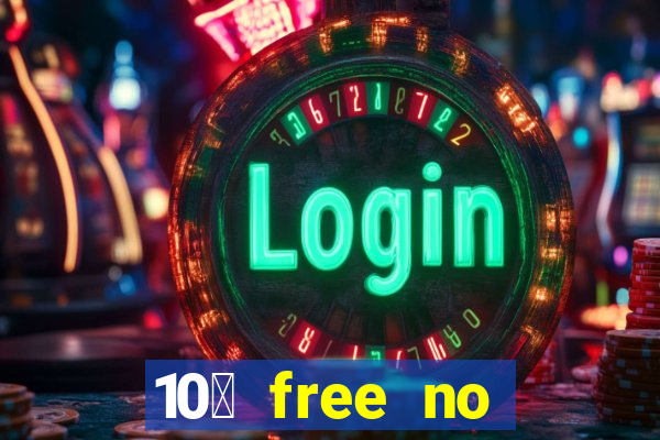 10￡ free no deposit casino