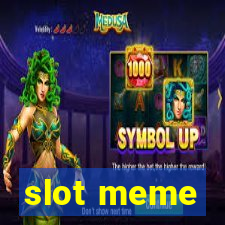 slot meme