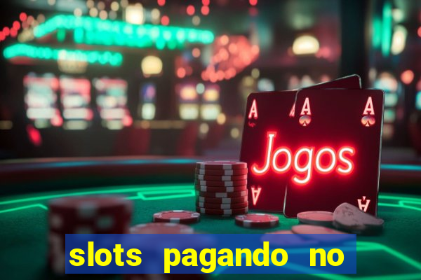 slots pagando no cadastro apk