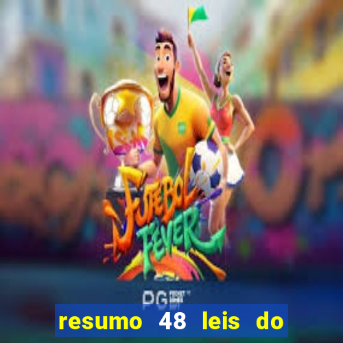 resumo 48 leis do poder pdf grátis