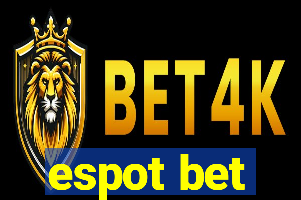 espot bet