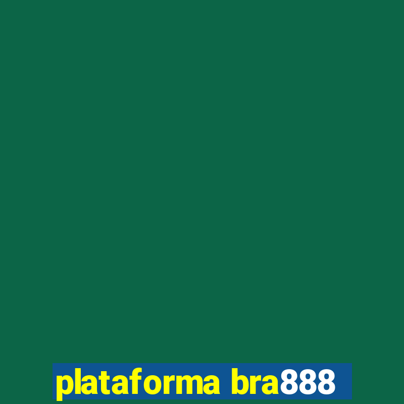 plataforma bra888