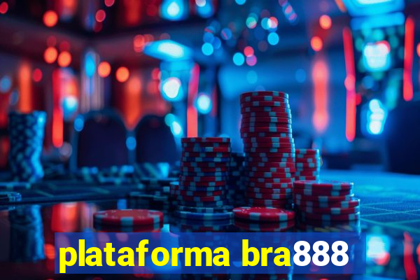 plataforma bra888