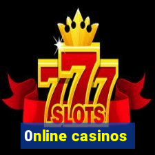 0nline casinos