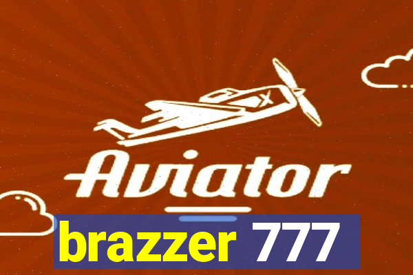 brazzer 777