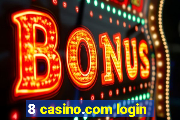 8 casino.com login