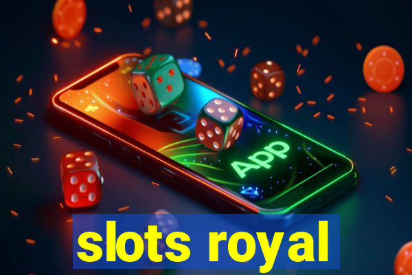 slots royal