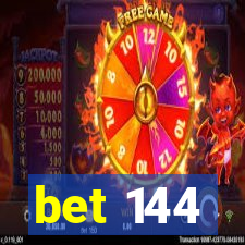 bet 144