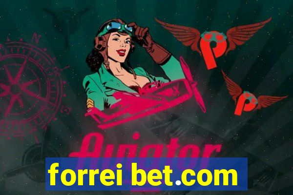 forrei bet.com