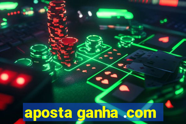 aposta ganha .com