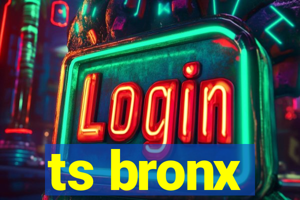 ts bronx