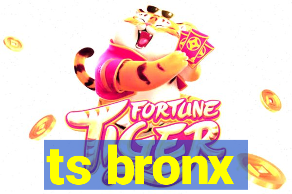 ts bronx