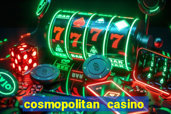 cosmopolitan casino las vegas nevada