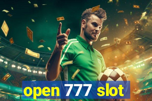 open 777 slot