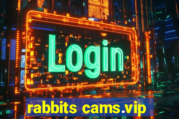 rabbits cams.vip