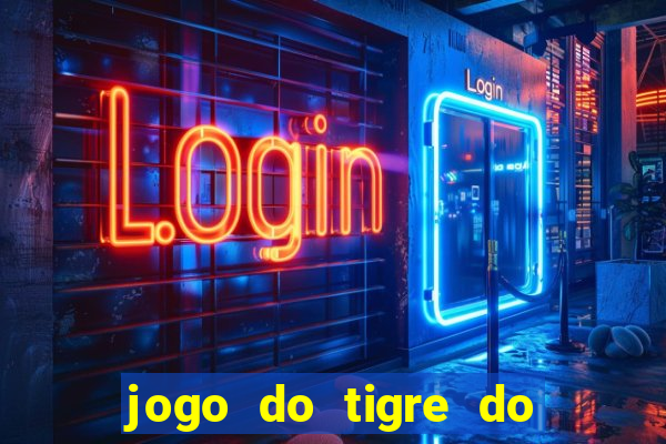 jogo do tigre do gusttavo lima