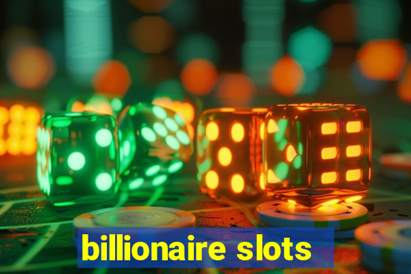 billionaire slots