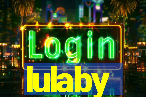 lulaby