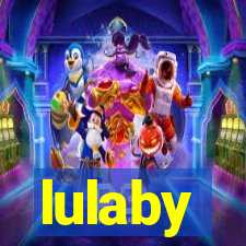 lulaby