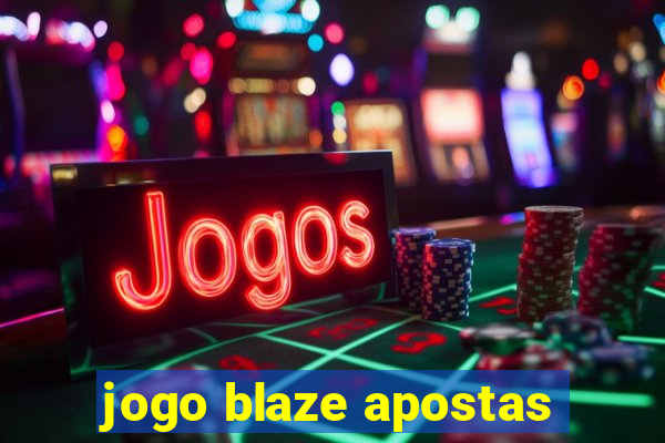 jogo blaze apostas