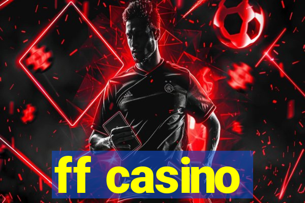 ff casino