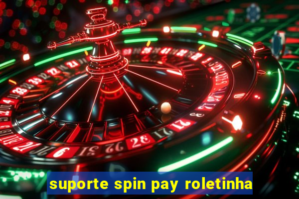 suporte spin pay roletinha