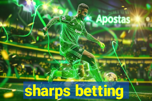 sharps betting