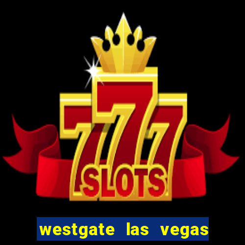 westgate las vegas resort & casino