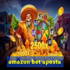 amazon bet aposta