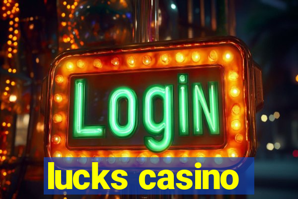 lucks casino