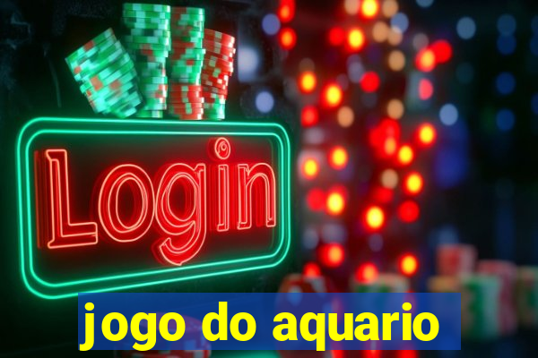 jogo do aquario