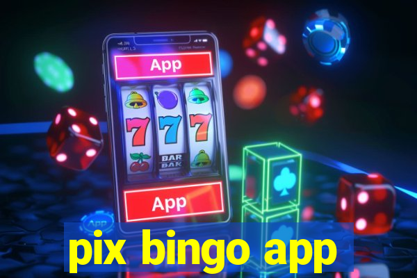 pix bingo app