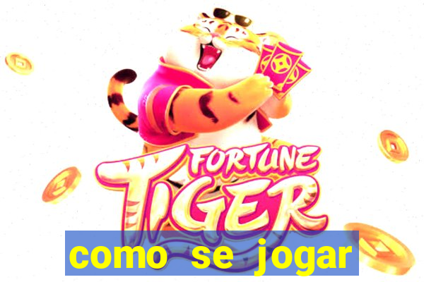 como se jogar tiger fortune