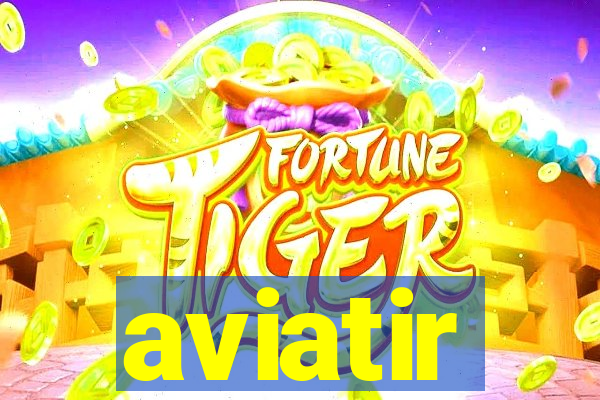 aviatir