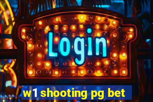 w1 shooting pg bet