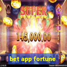 bet app fortune