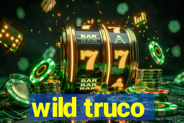 wild truco