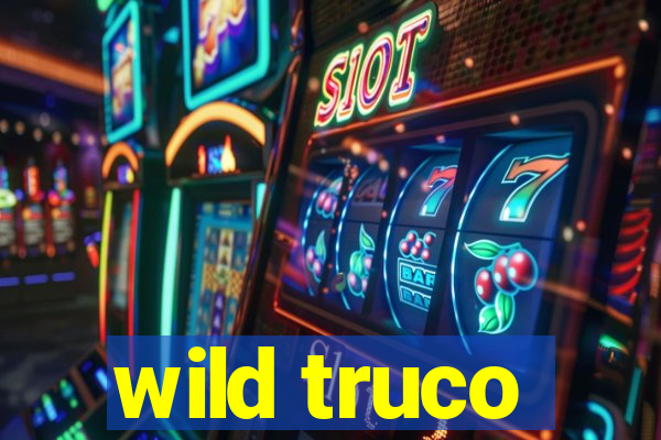 wild truco