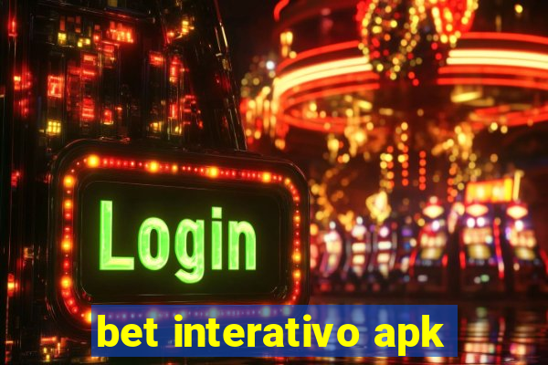 bet interativo apk