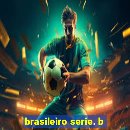 brasileiro serie. b